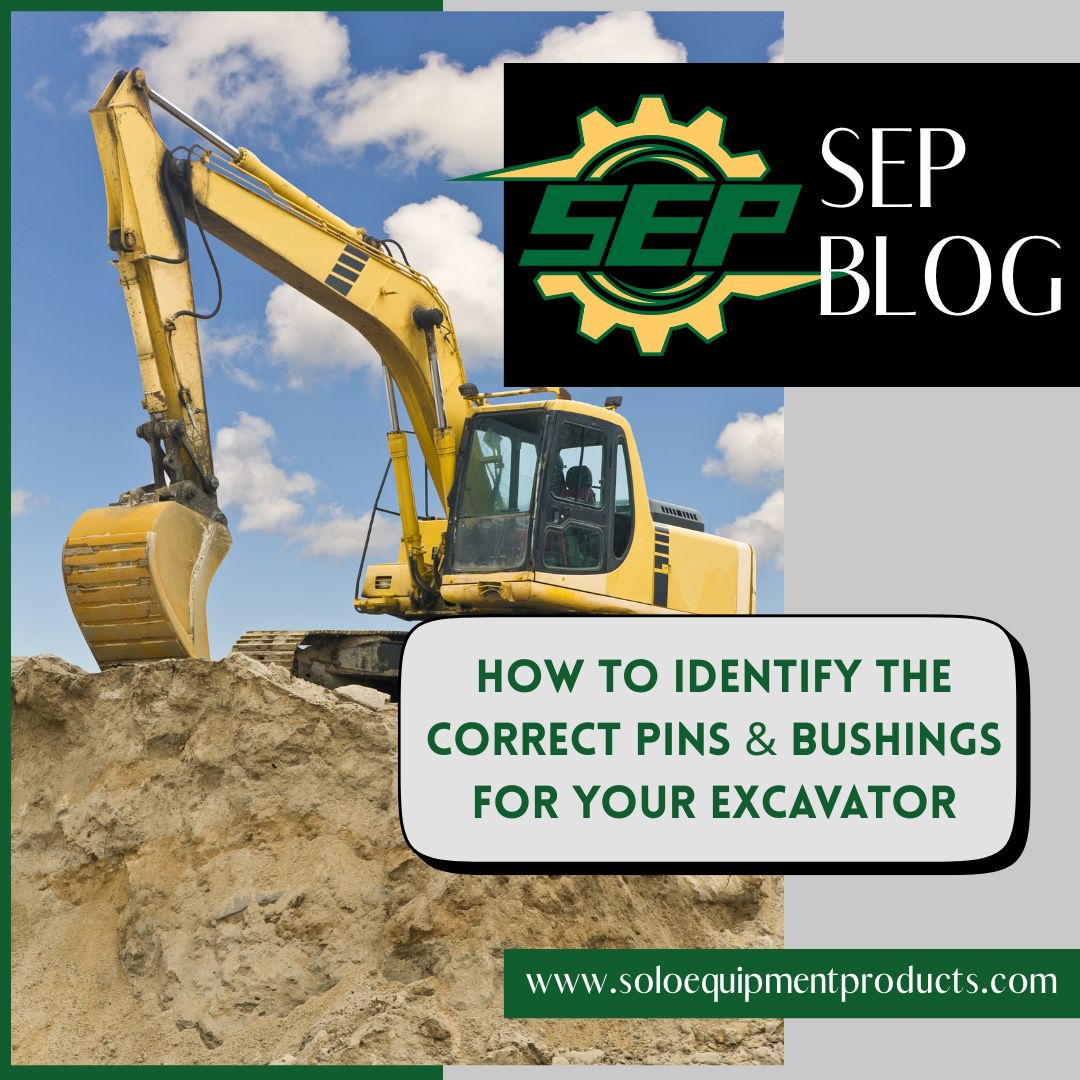 How to Identify the Correct Pins & Bushings for Your Excavator